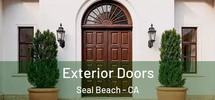  Exterior Doors Seal Beach - CA