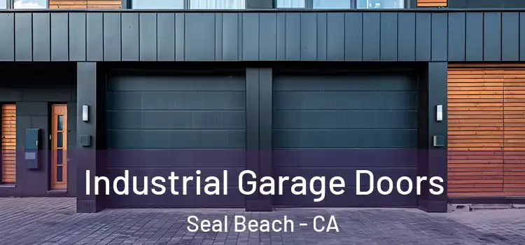  Industrial Garage Doors Seal Beach - CA