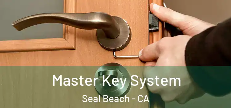  Master Key System Seal Beach - CA