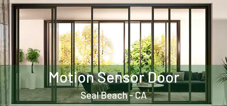  Motion Sensor Door Seal Beach - CA