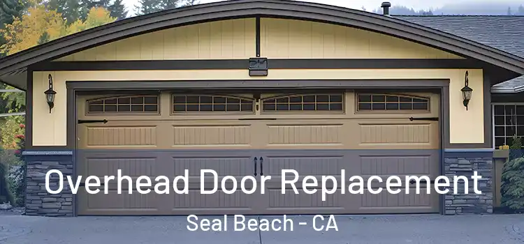  Overhead Door Replacement Seal Beach - CA